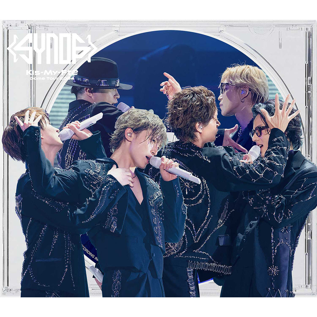 【初回盤B(2Blu-ray)】LIVE DVD & Blu-ray「Kis-My-Ft2 Dome Tour 2024 Synopsis」