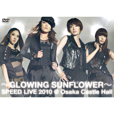 GLOWING SUNFLOWER SPEED LIVE 2010@大阪城ホール