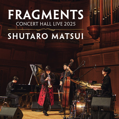 FRAGMENTS - Concert Hall LIVE 2025(CD)