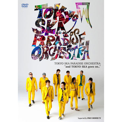 "and TOKYO SKA goes on.."