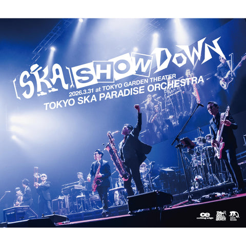 ［SKA］SHOWDOWN 2026.3.31 at TOKYO GARDEN THEATER（2CD＋Blu-ray）
