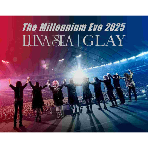 The Millennium Eve 2025 LUNA SEA｜GLAY（Blu-ray）