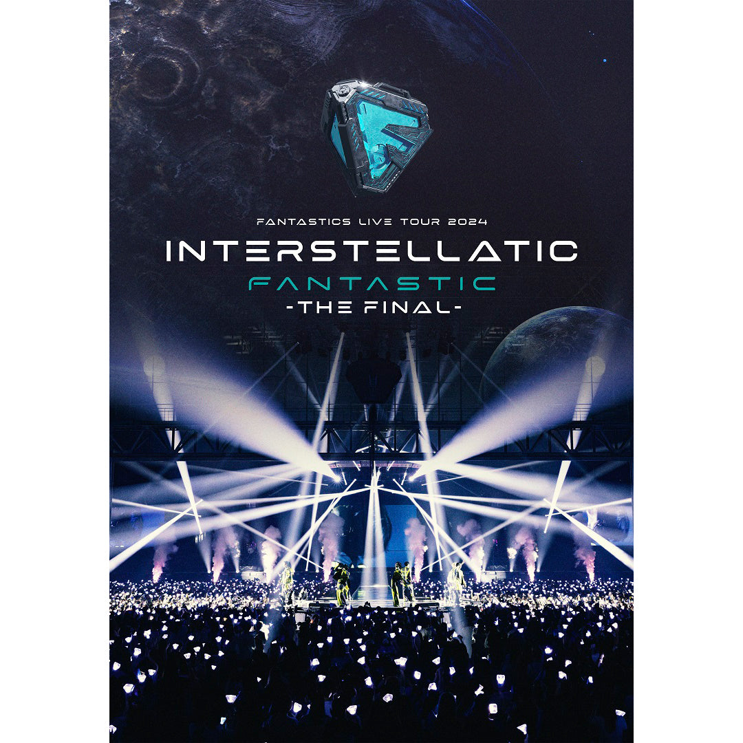 FANTASTICS LIVE TOUR 2024 "INTERSTELLATIC FANTASTIC" -THE FINAL-(2DVD)