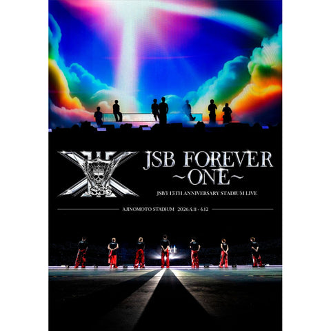 三代目 J SOUL BROTHERS 15TH ANNIVERSARY STADIUM LIVE "JSB FOREVER -ONE-"（2DVD）