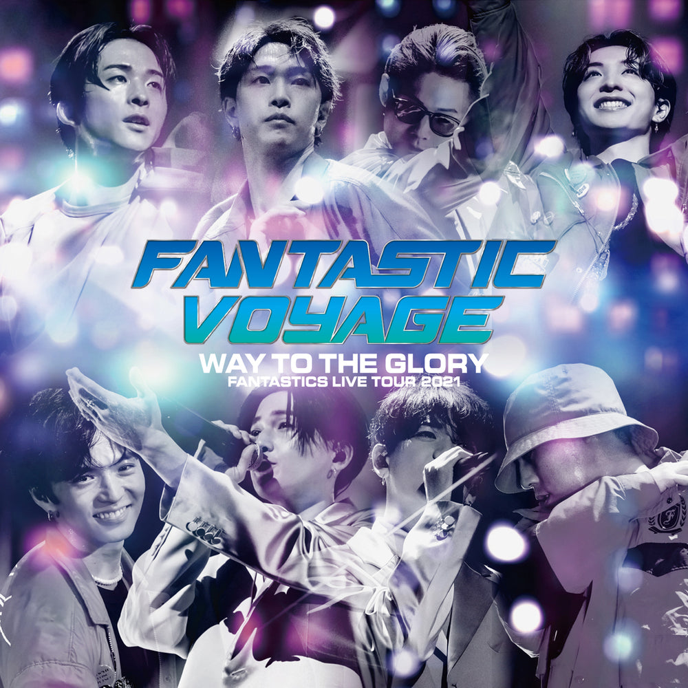 FANTASTICS LIVE TOUR 2021 "FANTASTIC VOYAGE" ～WAY TO THE GLORY～ LIVE CD(2CD)