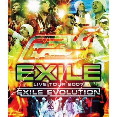 EXILE LIVE TOUR 2007 EXILE EVOLUTION