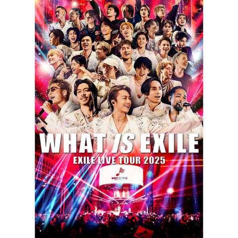 【初回生産限定盤】EXILE LIVE TOUR 2025 "WHAT IS EXILE"（2Blu-ray）